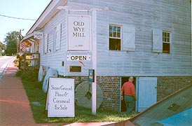 [photo, Old Wye Mill, Route 662, Wye Mills, Maryland]